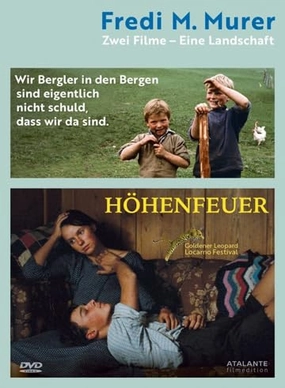 Alpine Fire / We Who Dwell in the Mountains Cannot Be Blamed for Being There ( Höhenfeuer / Wir Bergler in den Bergen sind eigentlich nicht schuld, [ NON-USA FORMAT, PAL, Reg.0 Import - Switzerla