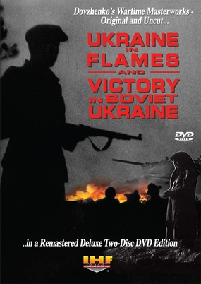 Ukraine in Flames/Victory In Soviet Ukraine: Restored Special Edition